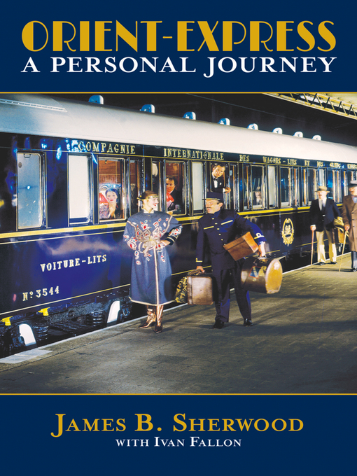 Title details for Orient Express by James B. Sherwood - Available